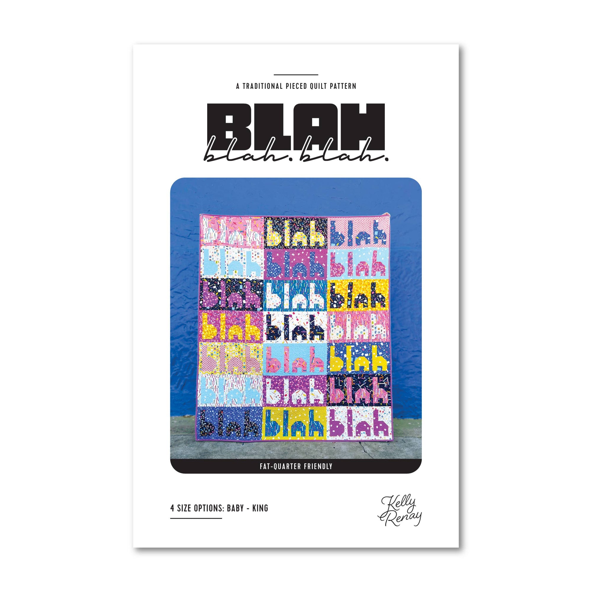 Blah Blah Blah Quilt Pattern - Kelly Renay