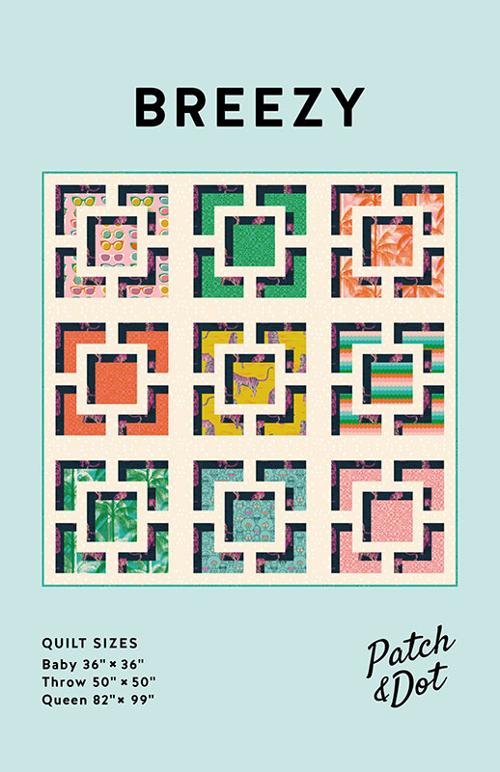 Breezy Quilt Pattern - Patch + Dot