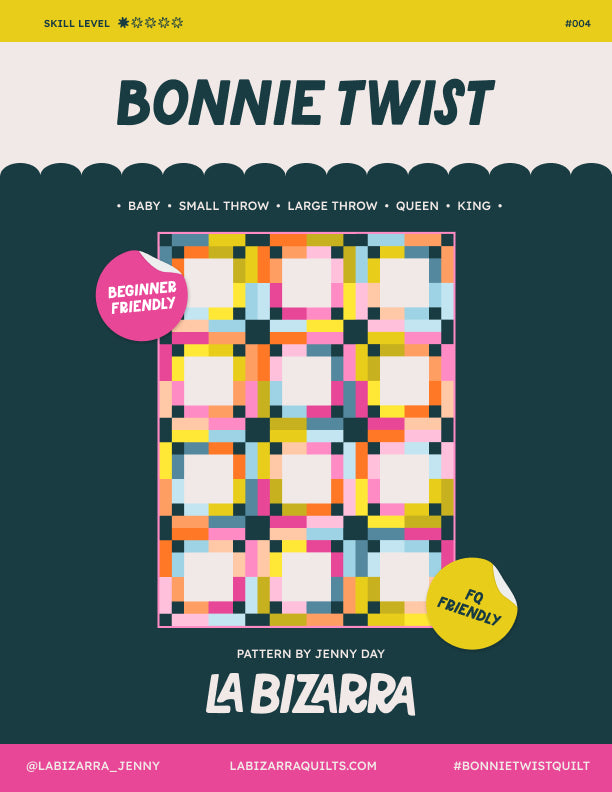 Bonnie Twist Quilt Pattern - La Bizarra Quilts