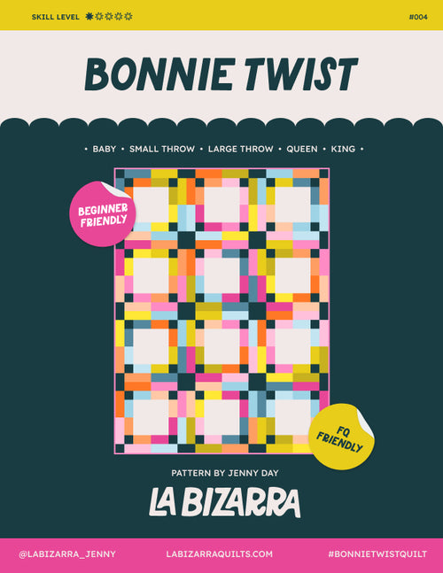Bonnie Twist Quilt Pattern - La Bizarra Quilts