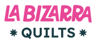 La Bizarra Quilts