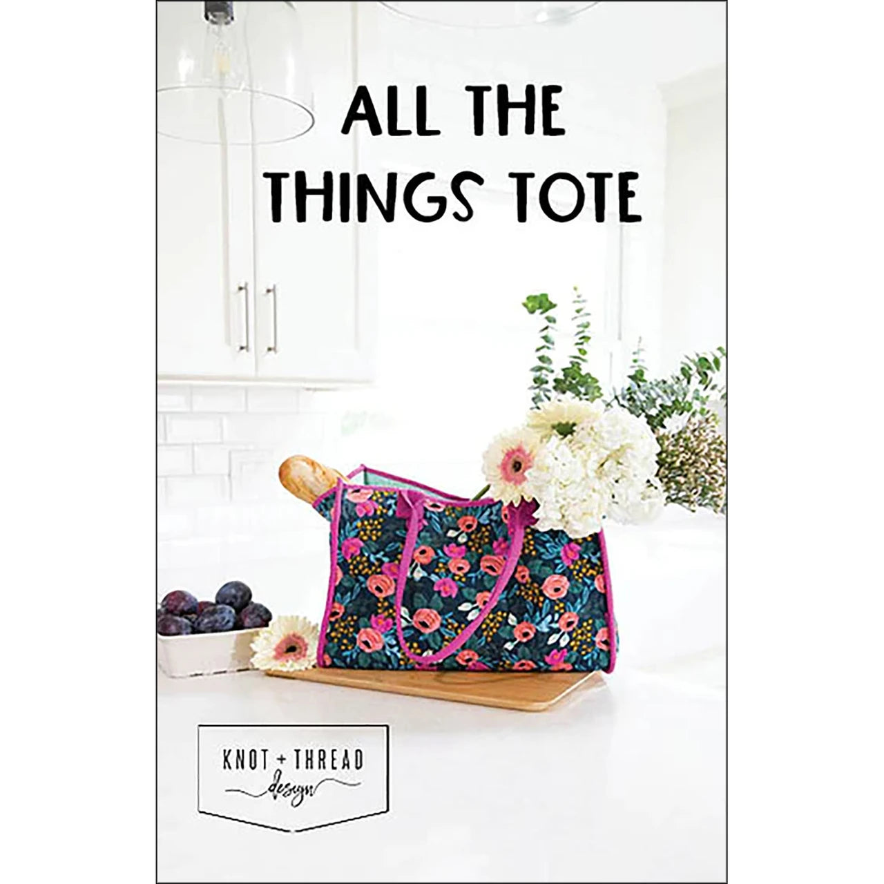 All Things Tote Pattern - Knot and Thread