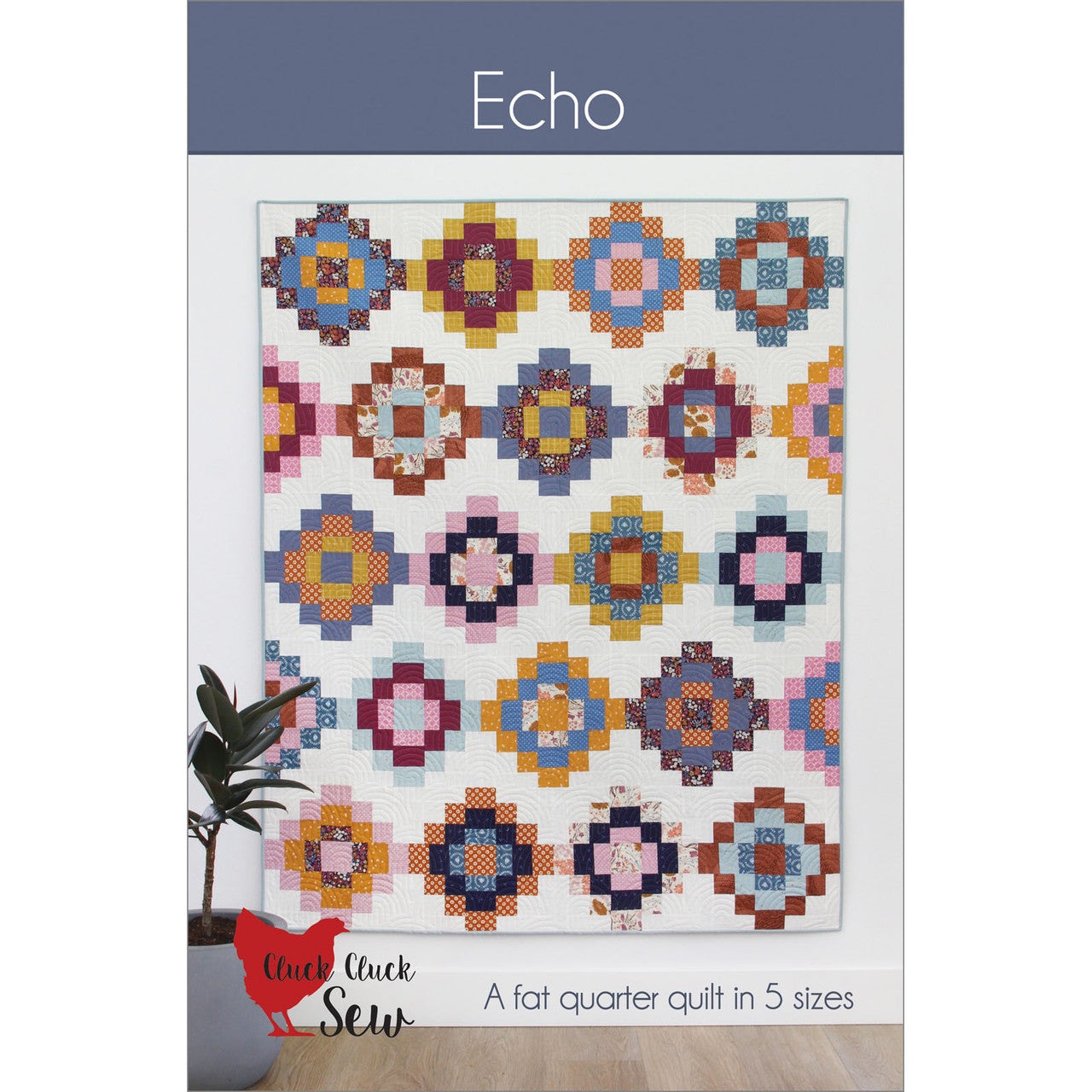 Echo Quilt Pattern - Cluck Cluck Sew