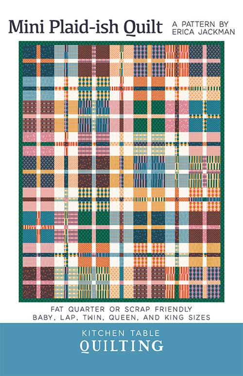The Mini Plaid-ish Quilt Pattern - Kitchen Table Quilting