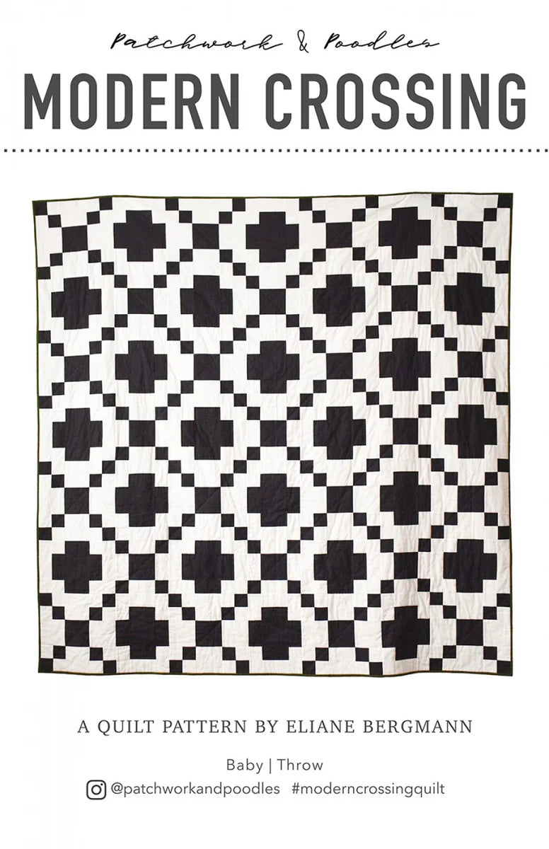 Modern Crossing Quilt Pattern - Patchwork and Poodles