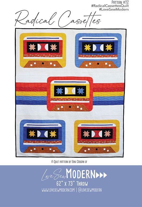 Radical Cassettes Quilt Pattern - Love Sew Modern